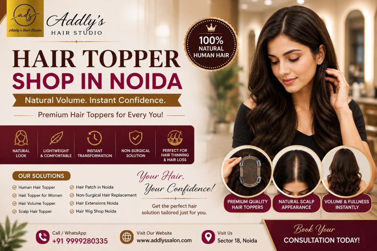 Hair Topper Shop in Noida with premium human hair toppers by Addly's Hair Studio