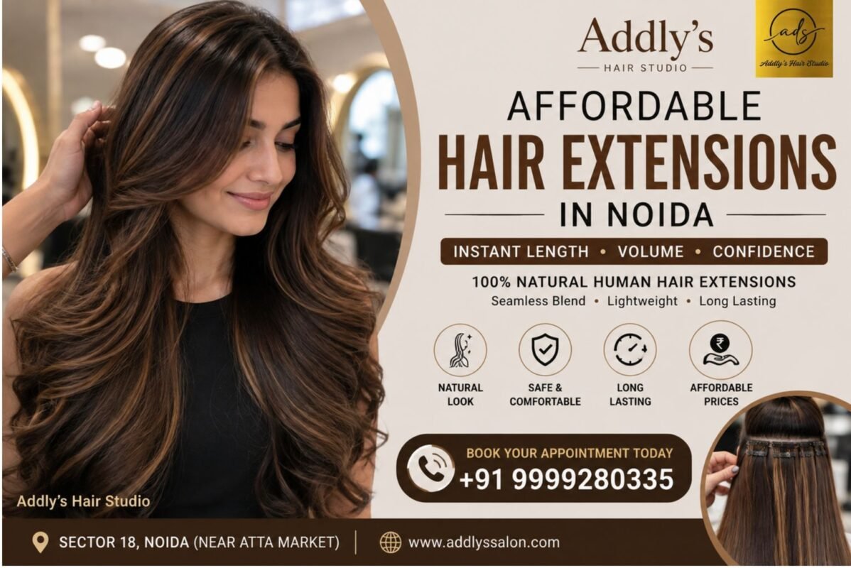 Affordable Hair Extensions in Noida – Premium Human Hair Extensions at Addly's Hair Studio